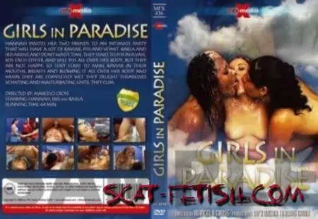 MFX-Video / NewMFX (Hannah, Iris and Karla) Girls in Paradise - R17. Marcelo Cross, MFX-Video [DVDRip] Lesbian, Scat