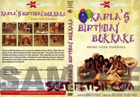 MFX Media (Karla, Bel) Karla's Birthday Bukakke - Bring Your Diarrhea [DVDRip] Group, Scat, Sex