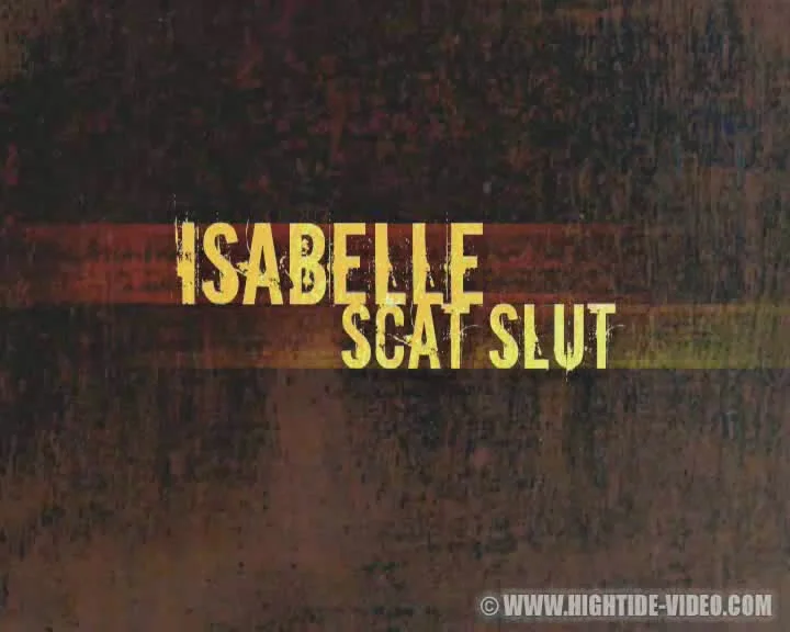 Isabelle Scat Slut - A Devoted Toilet Girl Gives Herself to the Mess - scat porn video at Scat-Fetish.com